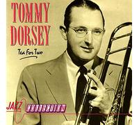 Tommy Dorsey - Tea For Two