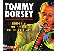 Tommy Dorsey - Tenderly: The Best of the Decca Years