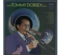 Tommy Dorsey - This Is Tommy Dorsey Volume 2