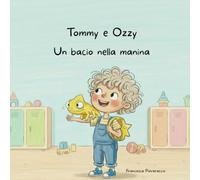 Tommy e Ozzy: Un bacio nella manina