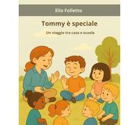Tommy è speciale: Un viaggio tra casa e scuola