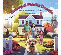 Tommy el Perrito Dorado: A veces, ser tú mismo es todo lo que necesitas