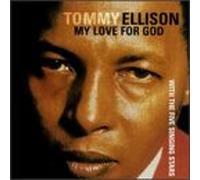 Tommy Ellison & 5 Singing Stars - My Love for God