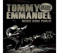 Tommy Emmanuel - Music Gone Public [DVD]