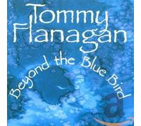 Tommy Flanagan Beyond the Blue Bird (CD)