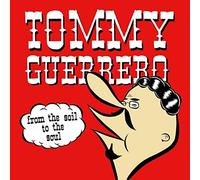 Tommy Guerrero - From The Soil To The Soul [Vinilo]