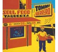 Tommy Guerrero - Soul Food Taqueria?