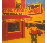 Tommy Guerrero - Tommy Guerrero - Soul Food Taqueria