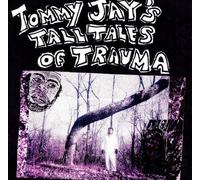 Tommy Jay - Tommy Jay's Tall Tales Of Trauma [Vinilo]