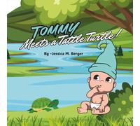 Tommy Meets a Tattle Turtle! (The Wild Adventures of the Gnomes of the Lake of The Wind!)