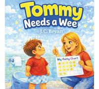 Tommy Needs A Wee (The Tales of Pulley Lane)