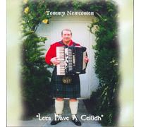 Tommy Newcomen - Let's Have A Ceilidh