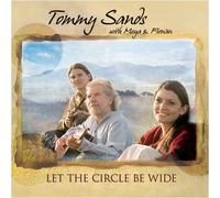 Tommy Sands w. Moya & Fiona - Let The Circle Be Wide