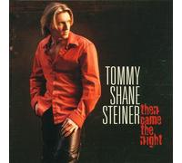 Tommy Shane Steiner THEN CAME THE NIGHT (CD) (Importación USA)