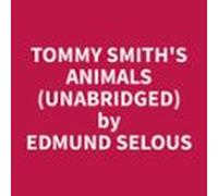 Tommy Smiths Animals (unabridged) (audiolibro)