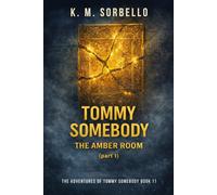 Tommy Somebody: The Amber Room (Part 1): 11 (The Adventures of Tommy Somebody)
