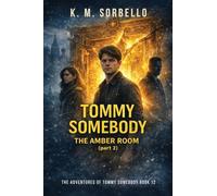 Tommy Somebody: The Amber Room (Part 2)