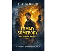 Tommy Somebody: The Amber Room (Part 2)