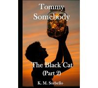 Tommy Somebody: The Black Cat (part 2) (The Adventures of Tommy Somebody)
