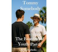 Tommy Somebody: The Fountain of Youth (part 2)