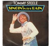 TOMMY STEELE - SINGIN IN THE RAIN 7 INCH (7" VINYL 45) UK SAFARI 1984