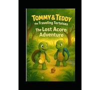 Tommy & Teddy - The Traveling Tortoises: The Lost Acorn Adventure
