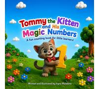 Tommy the Kitten and His Magic Numbers (Learn with Tommy)