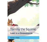 Tommy the Squirrel: Lost in a Snowstorm