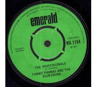 Tommy Thomas and The Club Sound - Tommy Thomas and The Club Sound - The Professionals / Belfast, Belfast - 7" Single 1971 - Emerald MD.1154 - UK Press