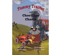 Tommy Tractor and Choo Choo Charlie