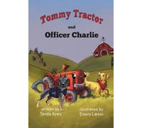 Tommy Tractor and Officer Charlie