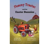 Tommy Tractor and The Easter Bunnies