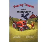 Tommy Tractor and the Mean Crow