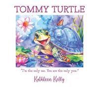 Tommy Turtle: I'm the only me. You are the only you.