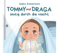 Tommy und Draga - Mutig durch die Nacht