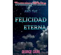 Tommy White And The Felicidad Eterna: 2
