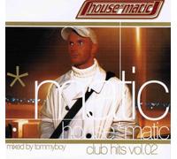 Tommyboy - House*Matic - Tommyboy - House*Matic - Club Hits Vol. 02