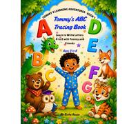 Tommy's ABC Tracing Book: Learn to Write Letters A to Z with Tommy and Friends (Tommy's Learning Adventures)