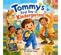 Tommy's First Day of Kindergarten: A Sweet Rhyming Picture Book About Friendship, School, and New Adventures for Kids Ages 3-6 (Tommy's Little Adventures)