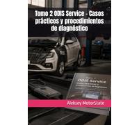 Tomo 2 ODIS Service - Casos prácticos y procedimientos de diagnóstico (Guía Práctica de ODIS Service)