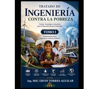 TOMO I Fundamentos de la Ingeniería contra la Pobreza