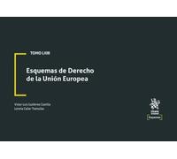 Tomo LXIII Esquemas de Derecho de la Unión Europea