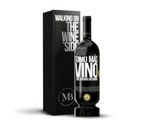 «Tomo más vino que buenas decisiones» Mensaje en una Botella. Vino Tinto Premium Reserva 12 Meses MBS Martín Berasategui System + Gift Box. Etiqueta Negra PERSONALIZABLE