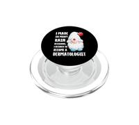 Tomó tantas Decisiones precipitadas Que decidieron Convertirse en dermatólogo PopSockets PopGrip para MagSafe