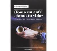 ¿Tomo un café o tomo tu vida? (Narrativa Miscelánea Carena)