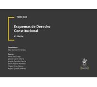 Tomo XXII Esquemas de Derecho Constitucional 6ª Edición