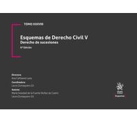 Tomo XXXVIII Esquemas de Derecho Civil V. Derecho de Sucesiones 6ª Edición
