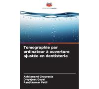 Tomographie par ordinateur à ouverture ajustée en dentisterie