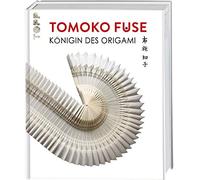 Tomoko Fuse: Königin des Origami: Eine Hommage an Leben und Werk der japanischen Papierkünstlerin