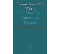 Tomorrow a New World: The New Deal Community Program